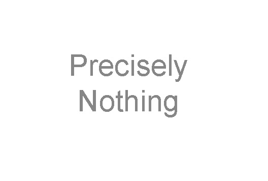 Precisely Nothing – Is It Something? - DOES GOD EXIST? TODAY